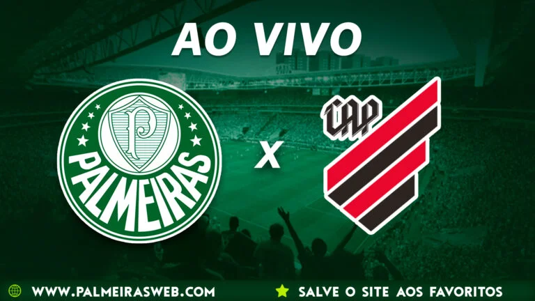 Assistir Palmeiras x Athletico-PR AO VIVO pelo Campeonato Brasileiro